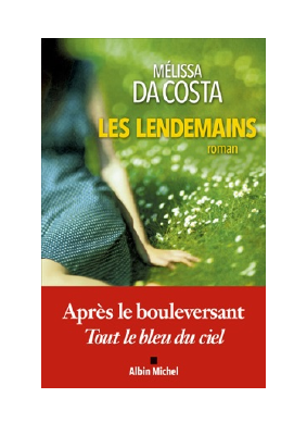 Télécharger Les Lendemains PDF Gratuit - Melissa Da Costa.pdf